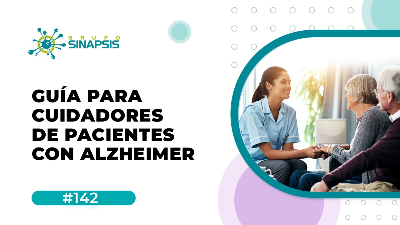 Guía para cuidadores de pacientes con Alzheimer.